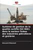 Système de gestion de la qualité certifié ISO 9001 dans le secteur Subea des industries pétrolières et gazières