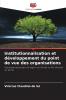 Institutionnalisation et développement du point de vue des organisations