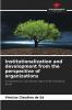 Institutionalization and development from the perspective of organizations
