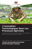 L'innovation Technologique Dans Les Processus Agricoles
