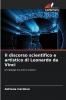 Il discorso scientifico e artistico di Leonardo da Vinci