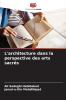 L'architecture dans la perspective des arts sacrés
