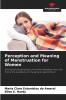 Perception and Meaning of Menstruation for Women