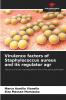 Virulence factors of Staphylococcus aureus and its regulator agr