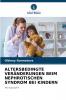 ALTERSBEDINGTE VERÄNDERUNGEN BEIM NEPHROTISCHEN SYNDROM BEI KINDERN