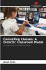 Consulting Classes; A Didactic Classroom Model