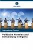 Politische Parteien und Entwicklung in Nigeria