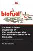 Caractéristiques physiques et thermochimiques des biocarburants issus de la biomasse