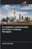 Il contesto commerciale tra Cina e Unione Europea