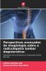 Perspectivas avançadas de imagiologia sobre a radiculopatia lombar degenerativa