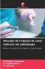 Soluções de irrigação de canal radicular em odontologia