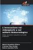 L'innovazione nei videogiochi e nel settore biotecnologico