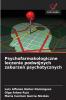 Psychofarmakologiczne leczenie podwójnych zaburzeń psychotycznych