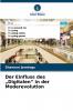 Der Einfluss des „Digitalen in der Moderevolution
