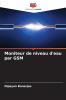 Moniteur de niveau d'eau par GSM