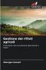Gestione dei rifiuti agricoli