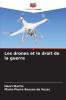 Les drones et le droit de la guerre