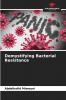 Demystifying Bacterial Resistance