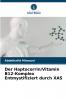 Der Haptocorrin/Vitamin B12-Komplex Entmystifiziert durch XAS