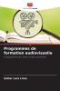 Programmes de formation audiovisuelle