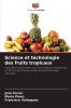 Science et technologie des fruits tropicaux