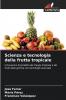 Scienza e tecnologia della frutta tropicale