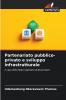 Partenariato pubblico-privato e sviluppo infrastrutturale