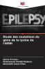 Étude des mutations du gène de la lysine de l'ARNt
