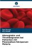 Hämoglobin und Thrombogramm bei Patienten mit Plasmodium-falciparum-Malaria