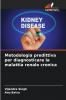 Metodologia predittiva per diagnosticare la malattia renale cronica