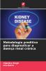 Metodologia preditiva para diagnosticar a doença renal crónica