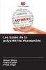Les bases de la polyarthrite rhumatoïde