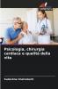 Psicologia chirurgia cardiaca e qualità della vita