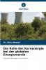 Die Rolle der Kernenergie bei der globalen Energiewende