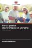 Participation électronique en Ukraine