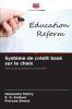 Système de crédit basé sur le choix