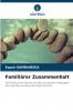 Familiärer Zusammenhalt