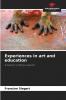 Experiences in art and education