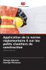 Application de la norme réglementaire 6 sur les petits chantiers de construction