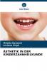 ÄSTHETIK IN DER KINDERZAHNHEILKUNDE