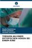 TORSION AN EINEM EKTOPISCHEN HODEN BEI EINEM KIND