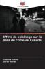 Effets de voisinage sur la peur du crime au Canada