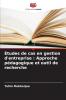 Études de cas en gestion d'entreprise