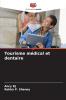 Tourisme médical et dentaire