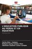 L'EDUCATION PUBLIQUE AU PEROU ET EN EQUATEUR