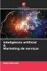 Inteligência artificial & Marketing de serviços