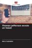 Thomas Jefferson envoie un tweet