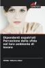 Dipendenti espatriati Percezione della sfida nel loro ambiente di lavoro