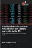 Analisi della situazione finanziaria del settore agricolo della RS