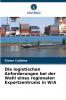 Die logistischen Anforderungen bei der Wahl eines regionalen Exportzentrums in W/A